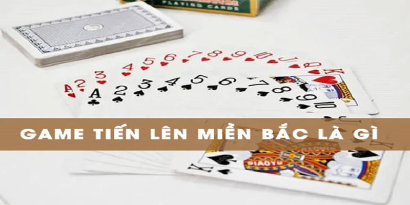 Hướng dẫn chơi game bài tiến lên miền bắc tại i9bet