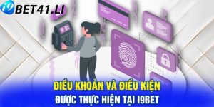 Các điều khoản chính của nhà cái i9bet